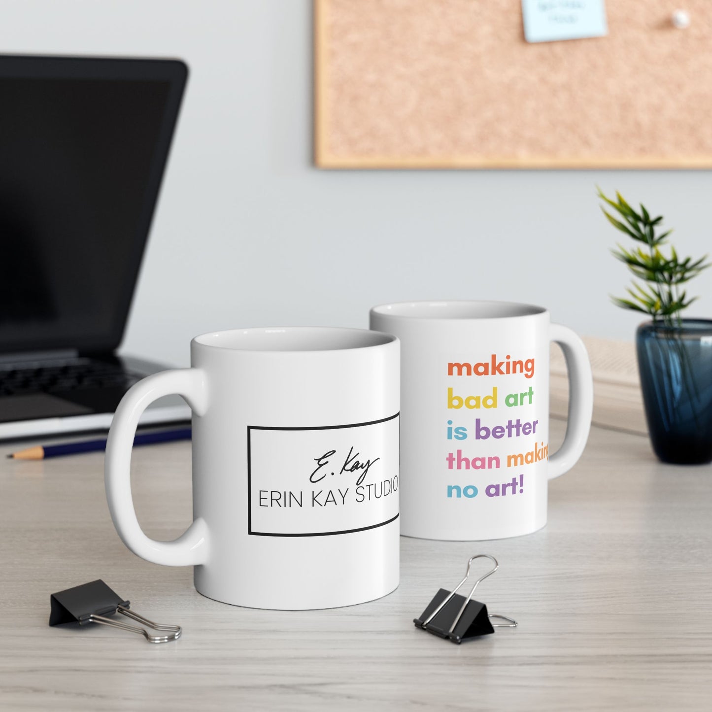 Making Art — Ceramic Mug (11oz)