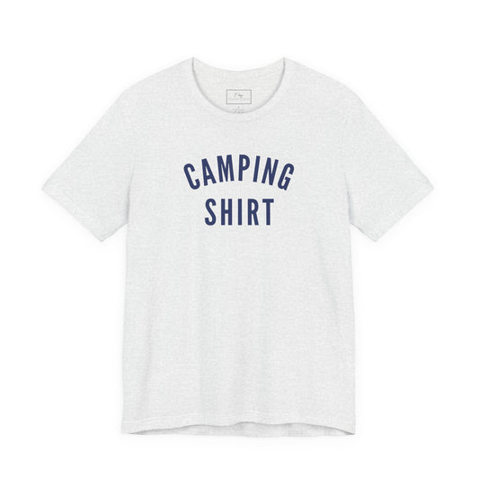 Camping Shirt | Cotton Tee