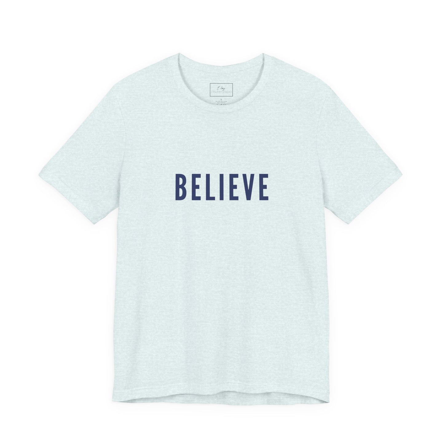 Believe | Cotton Tee