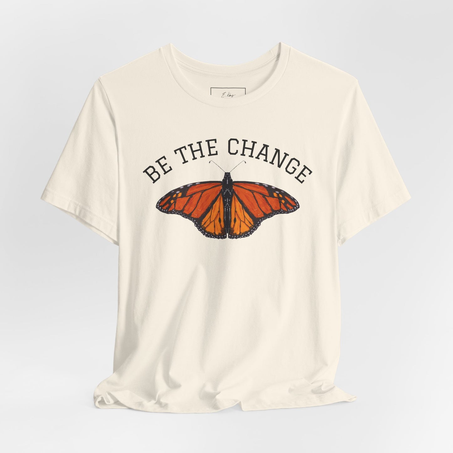 Be The Change | Cotton Tee