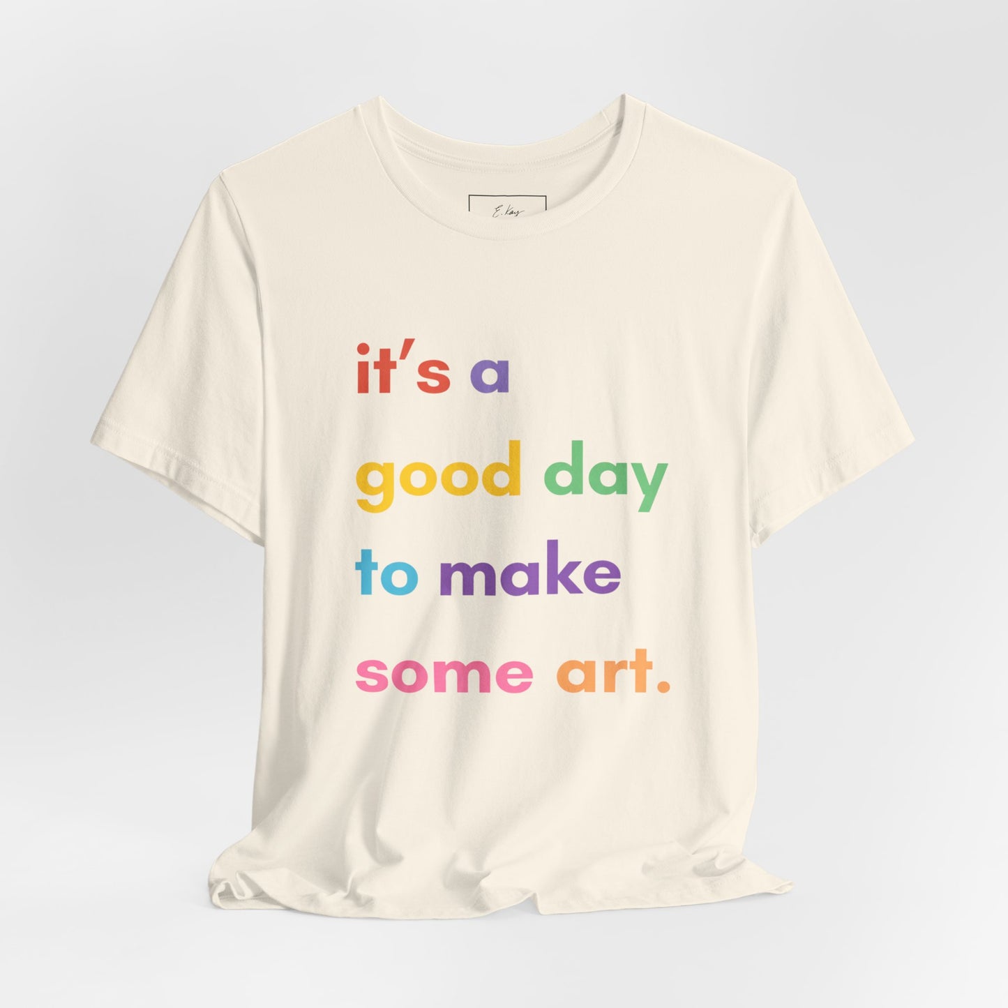 It's a good day... | Cotton Tee