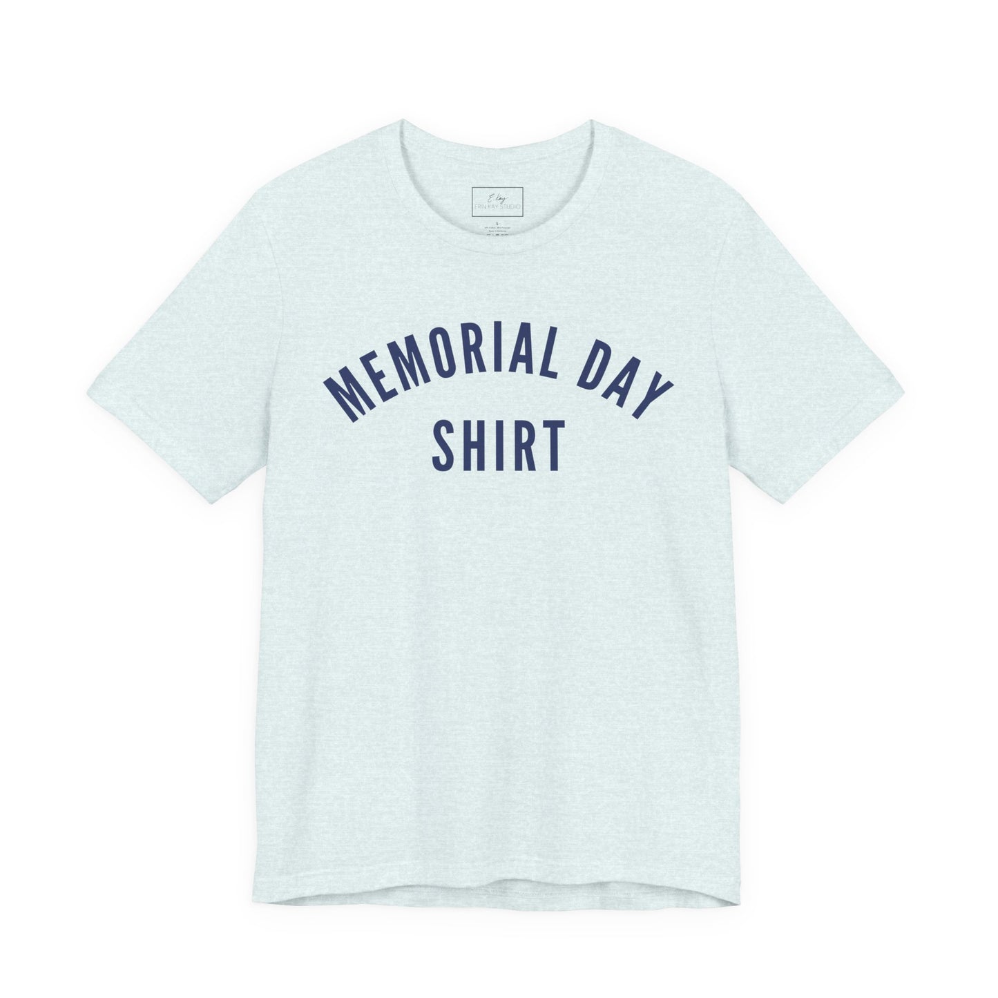 Memorial Day Shirt | Cotton Tee