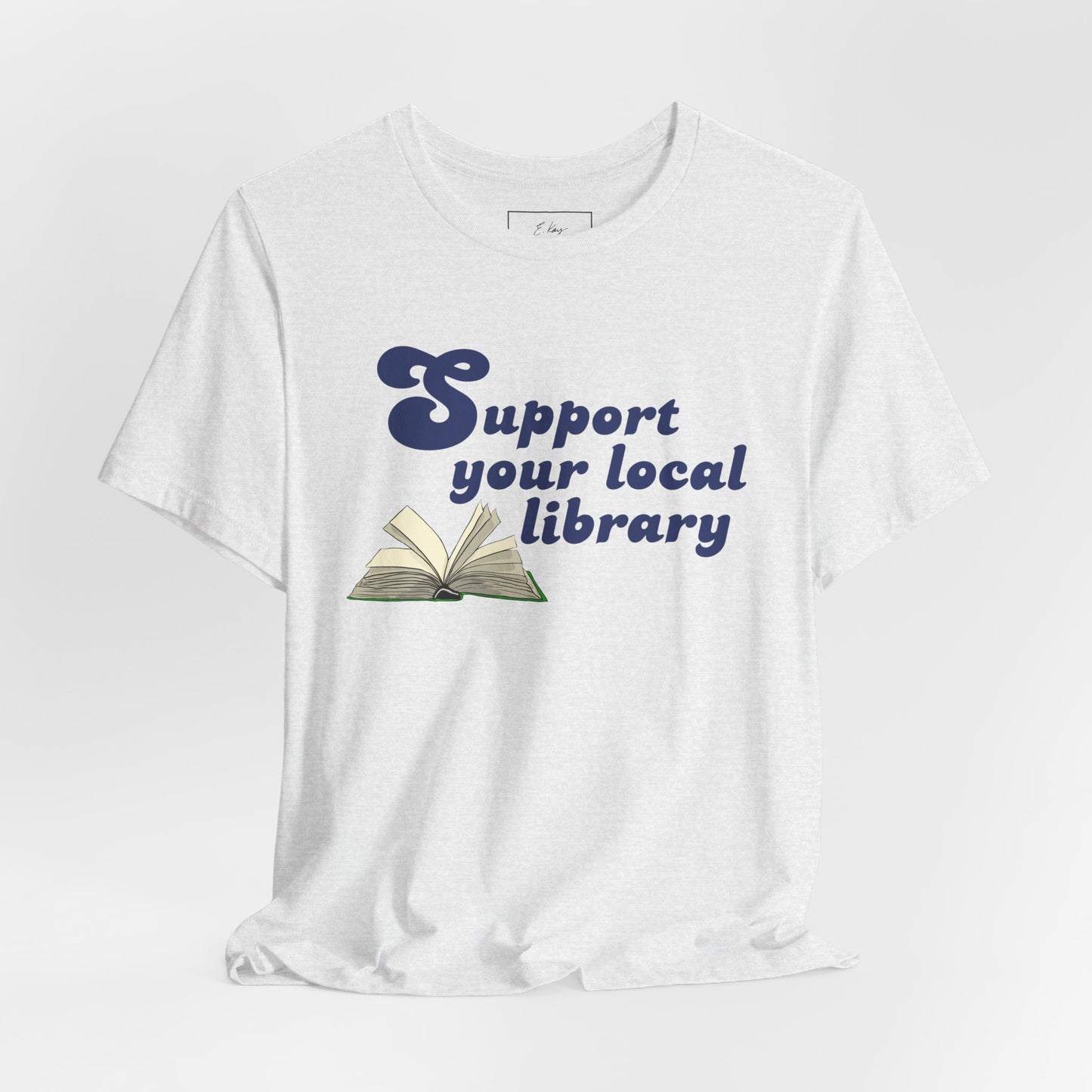 Support Your Local Library | Cotton Tee