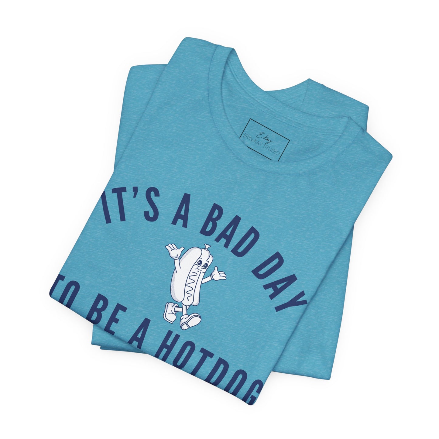 It's a bad day... | Cotton Tee