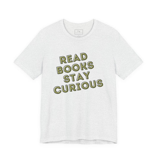 Read Books Stay Curious | Cotton Tee