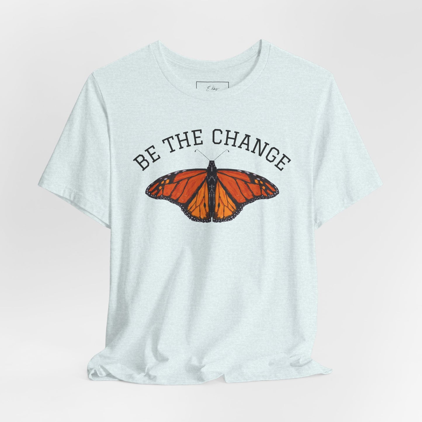 Be The Change | Cotton Tee