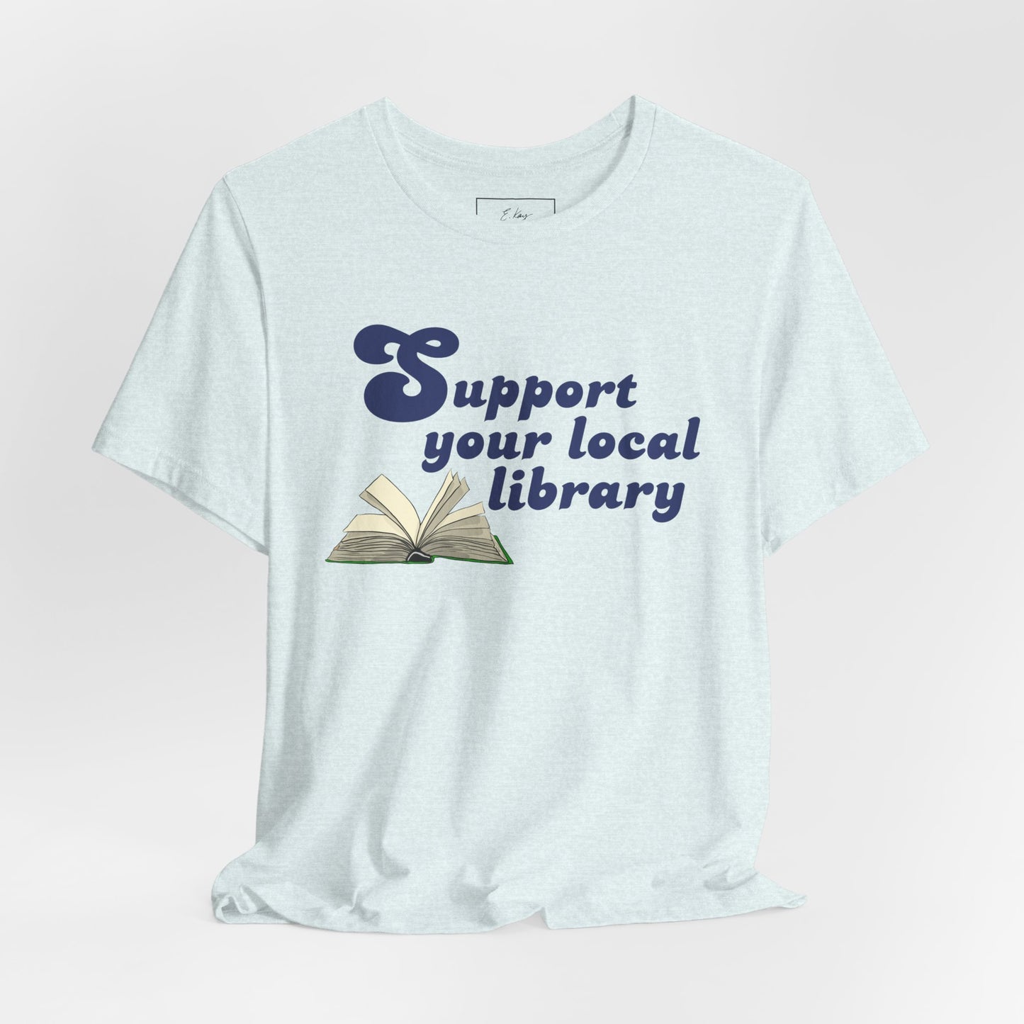 Support Your Local Library | Cotton Tee