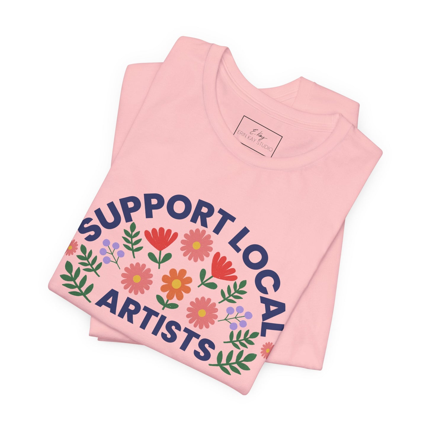 Support Local Artists (colorful) | Cotton Tee