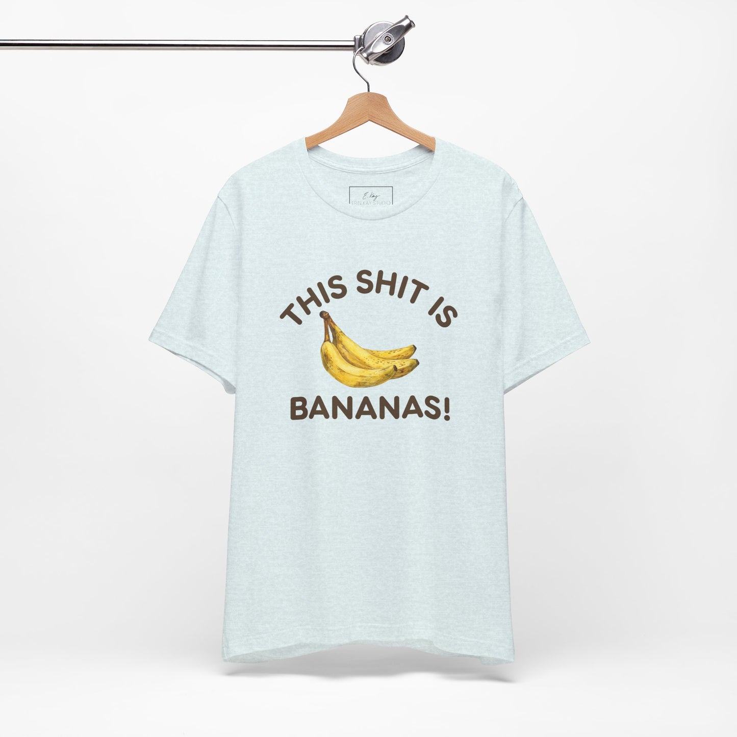 This Shit is Bananas! | Cotton Tee