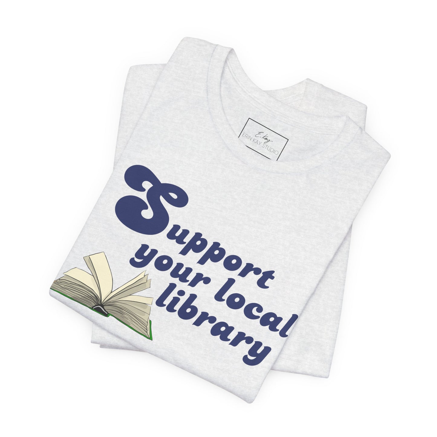 Support Your Local Library | Cotton Tee