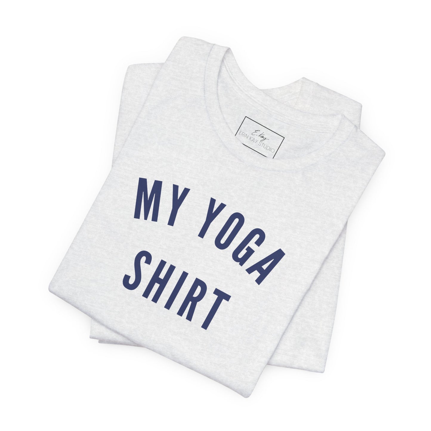 My Yoga Shirt | Cotton Tee