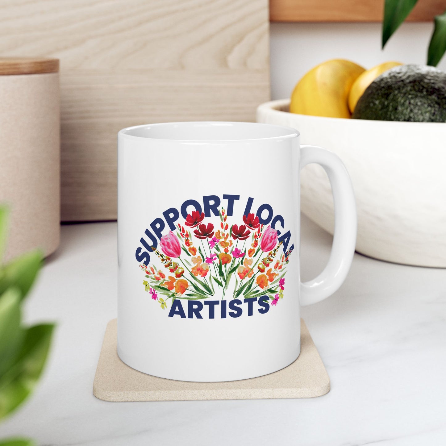 Support Local Artists — Ceramic Mug (11oz)