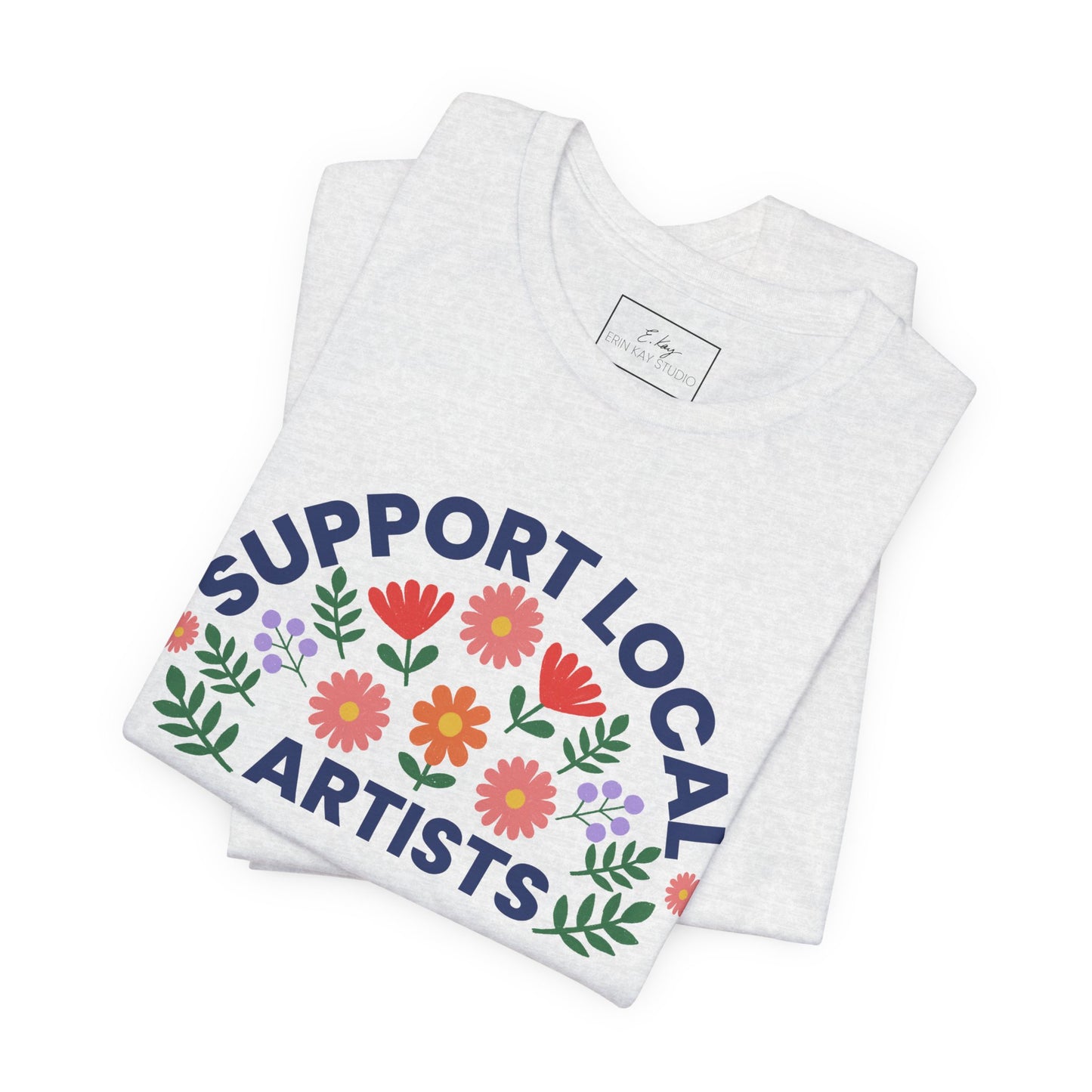Support Local Artists (colorful) | Cotton Tee