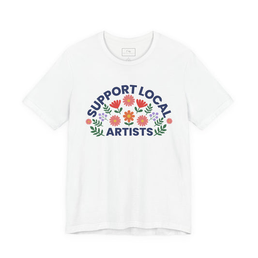 Support Local Artists (colorful) | Cotton Tee