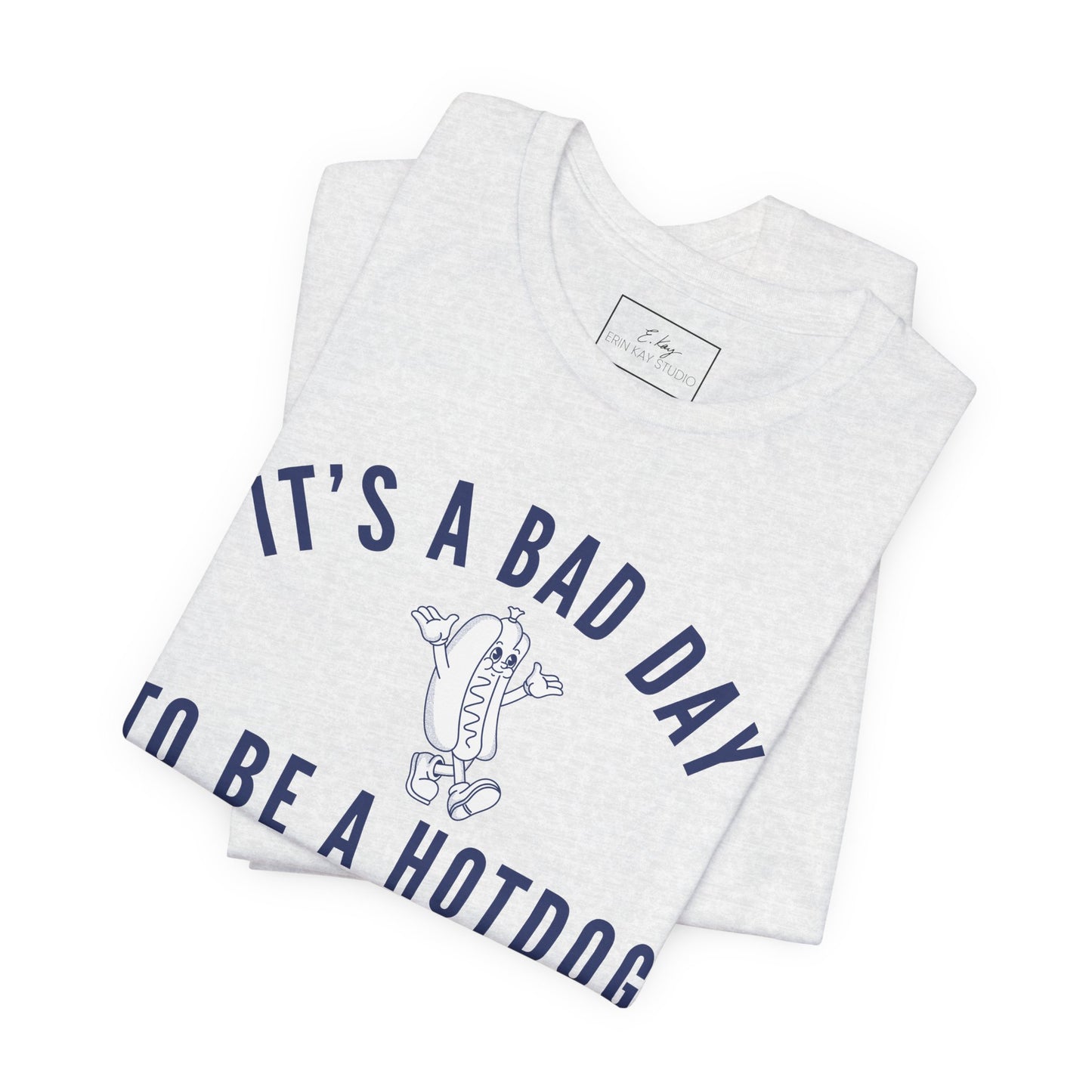 It's a bad day... | Cotton Tee