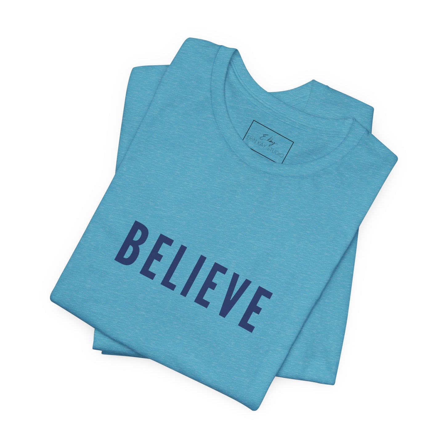 Believe | Cotton Tee