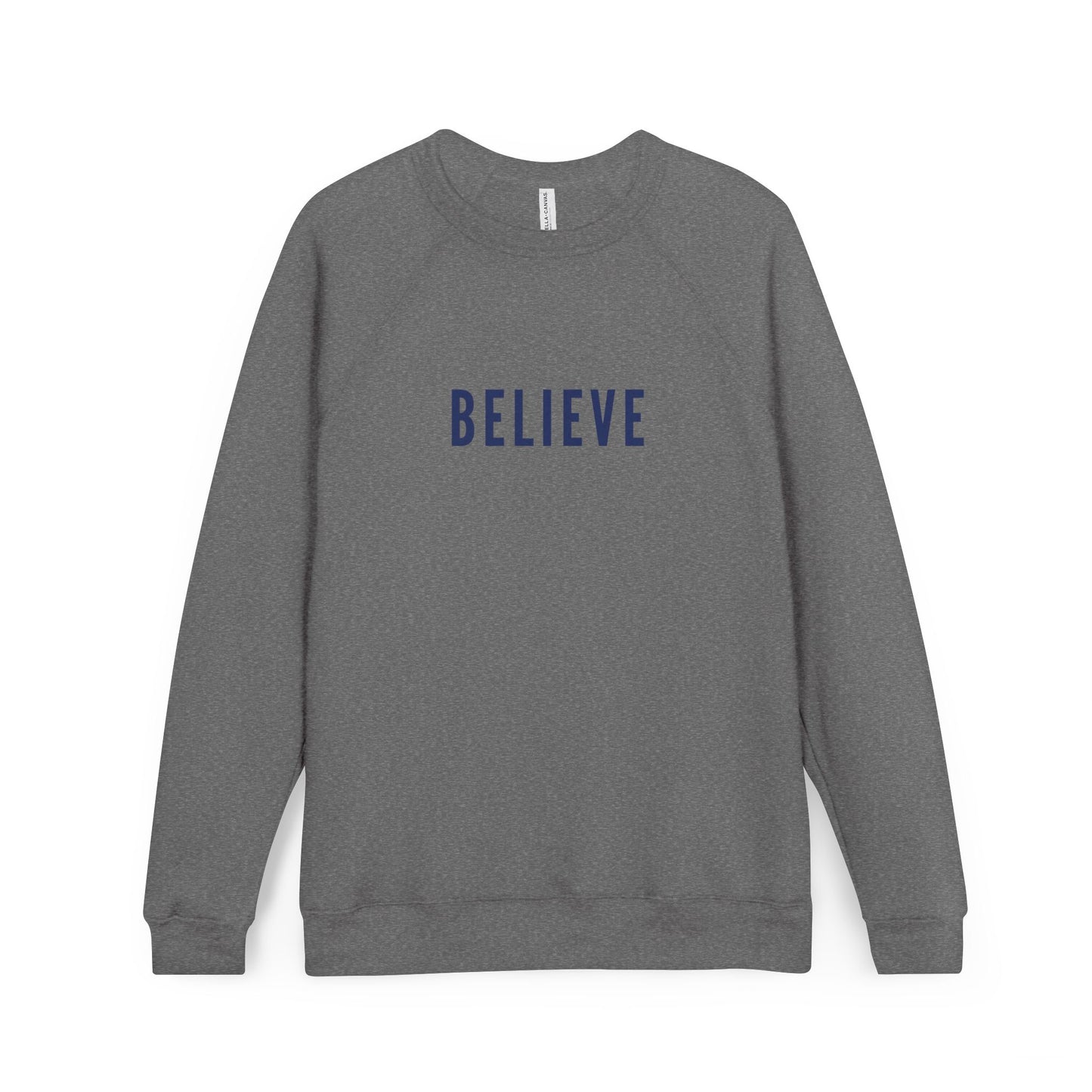 Believe | Raglan Crewneck