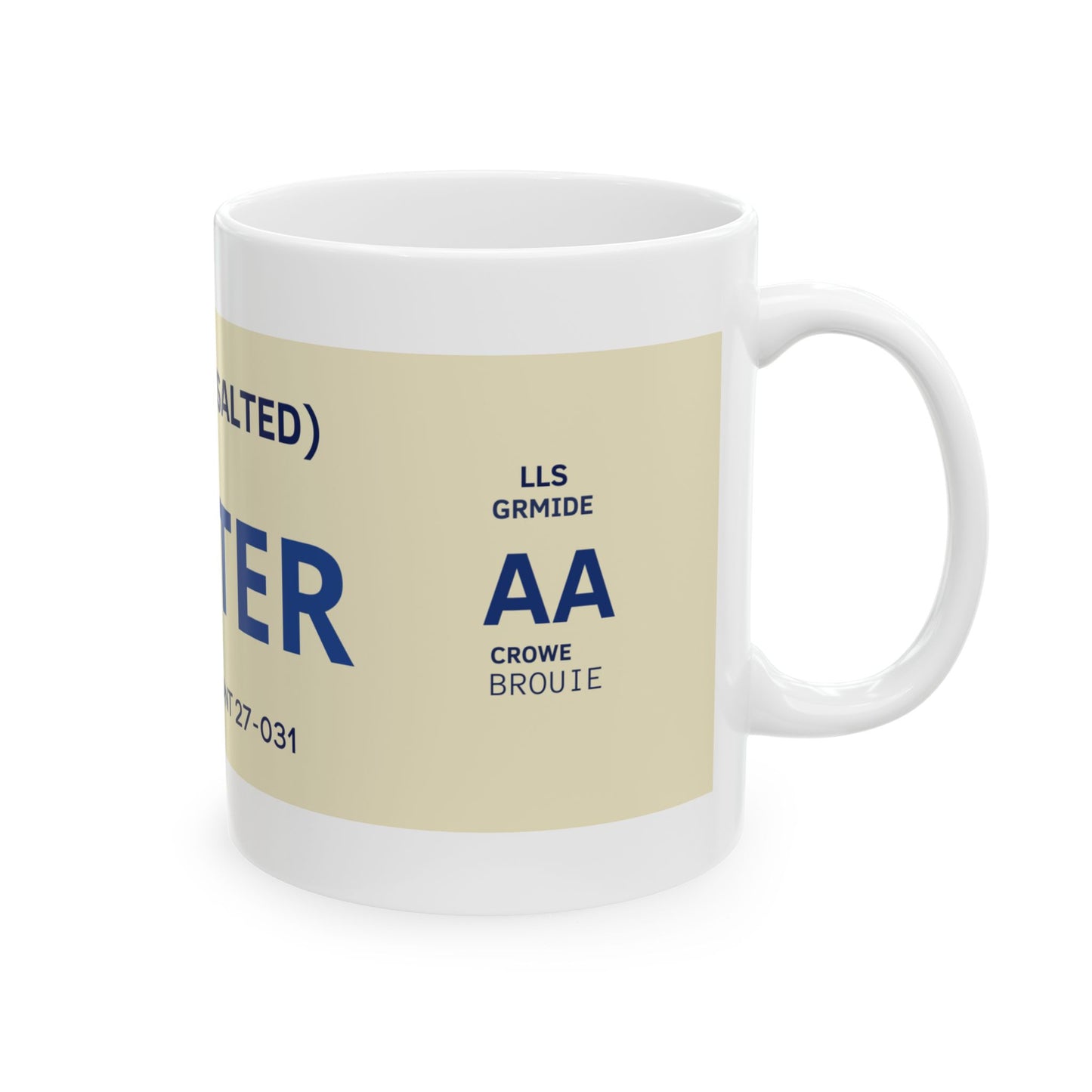 Butter — Ceramic Mug (11oz)