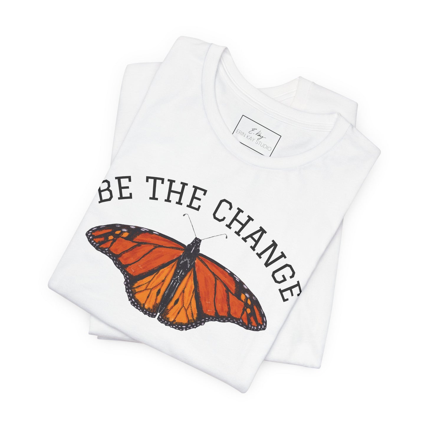 Be The Change | Cotton Tee