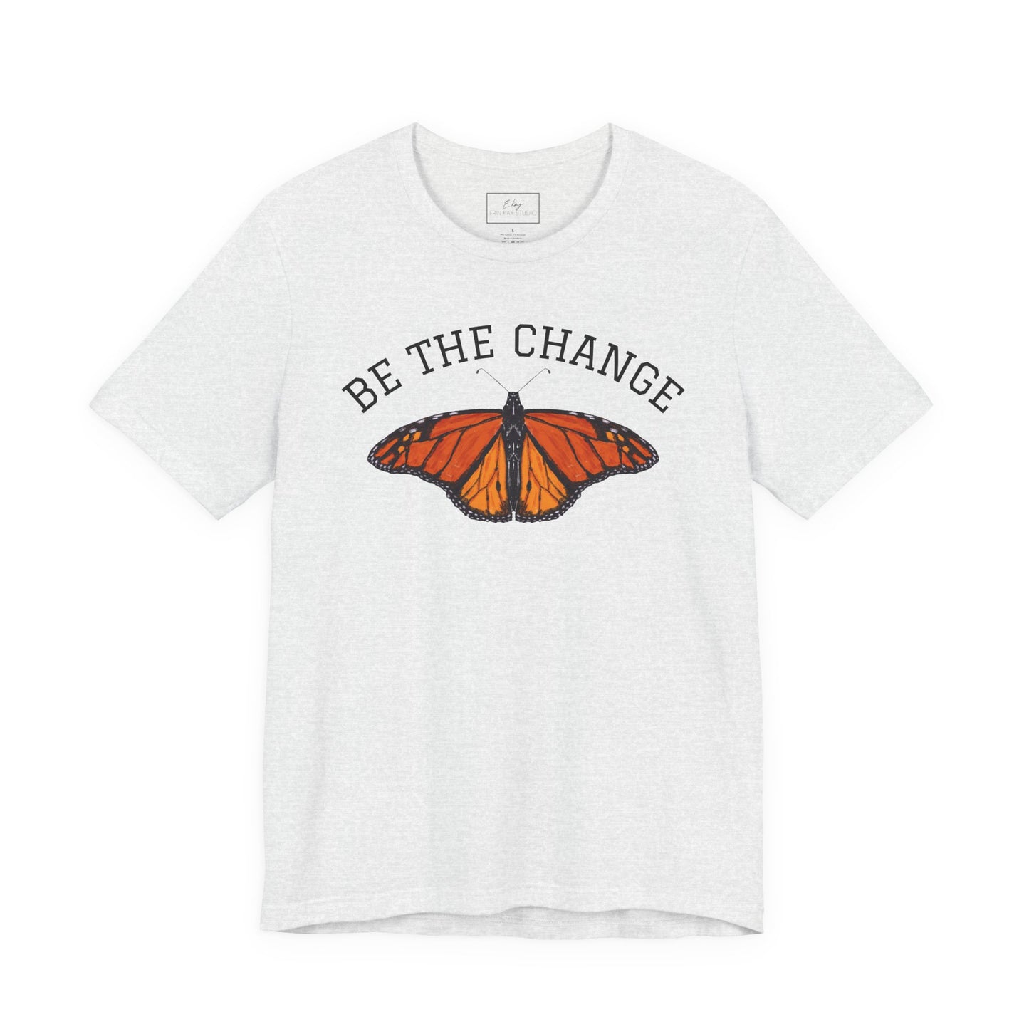 Be The Change | Cotton Tee
