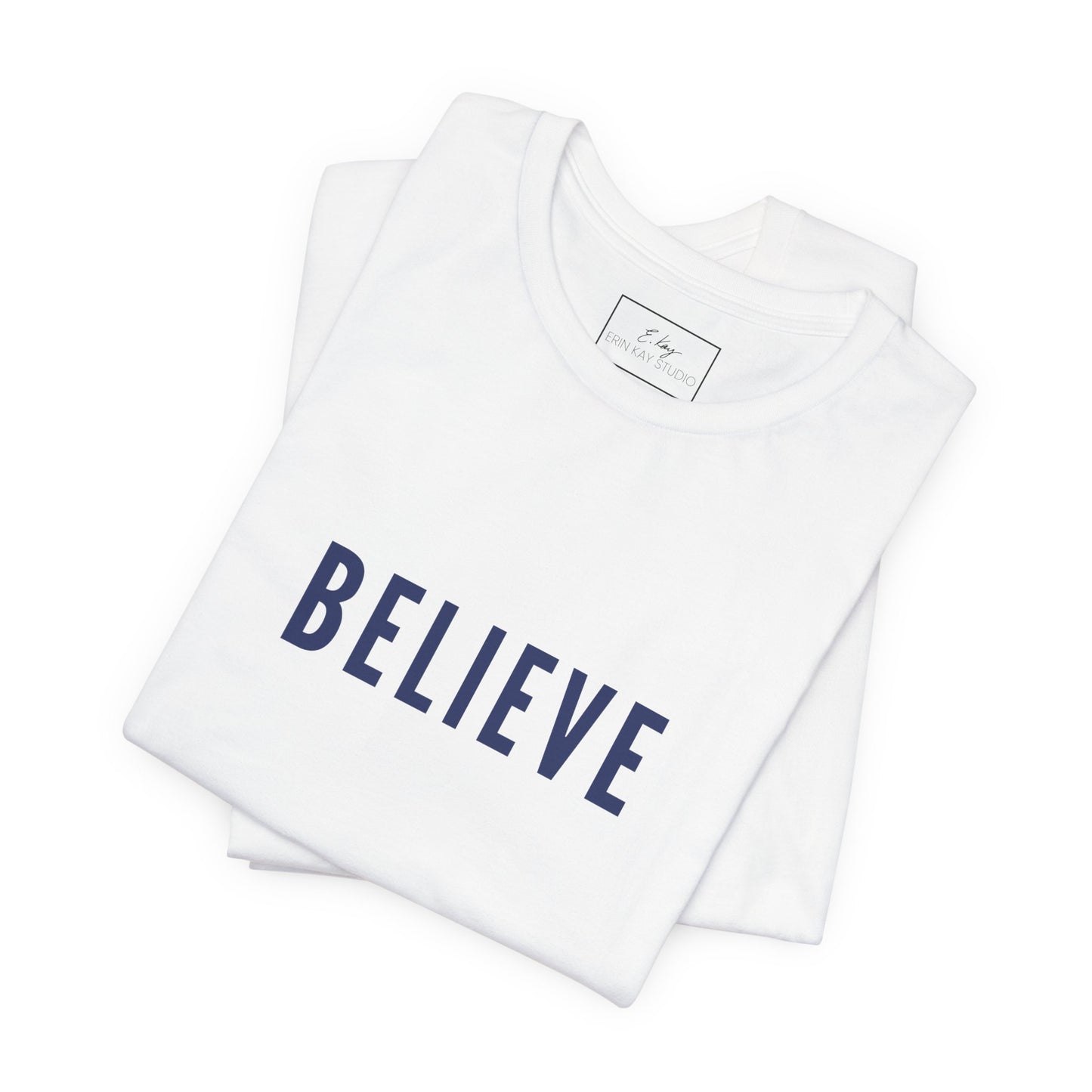 Believe | Cotton Tee