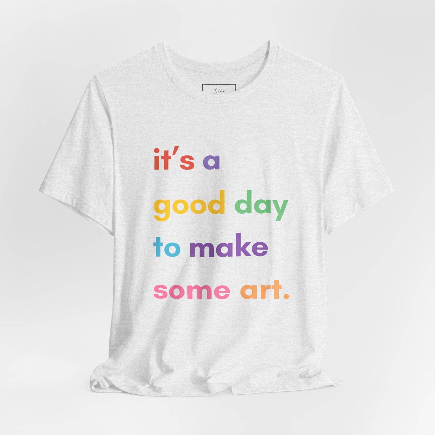 It's a good day... | Cotton Tee