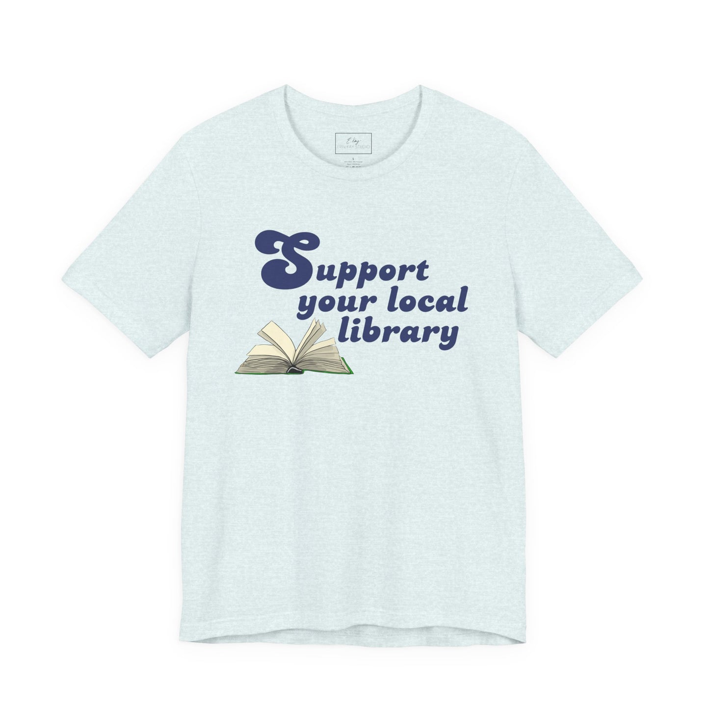 Support Your Local Library | Cotton Tee
