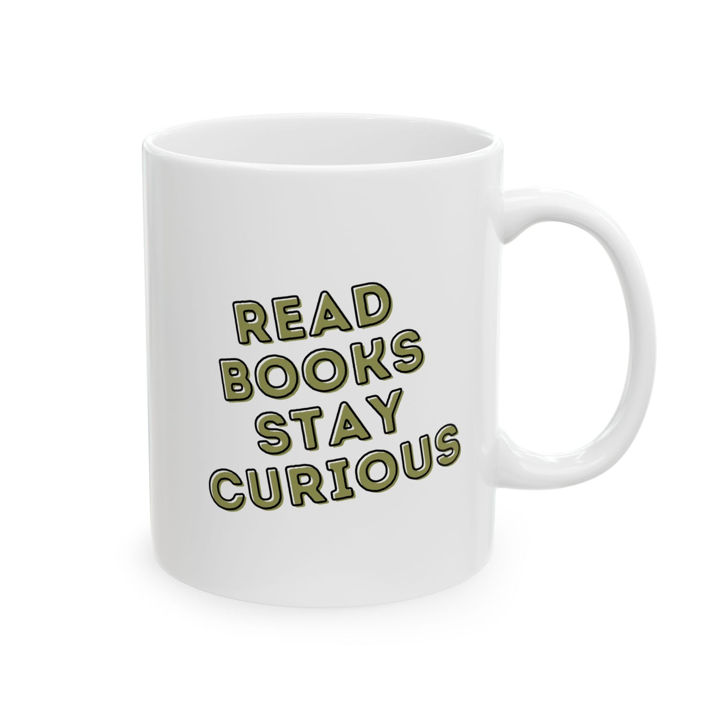 Read Books Stay Curious — Ceramic Mug (11oz)