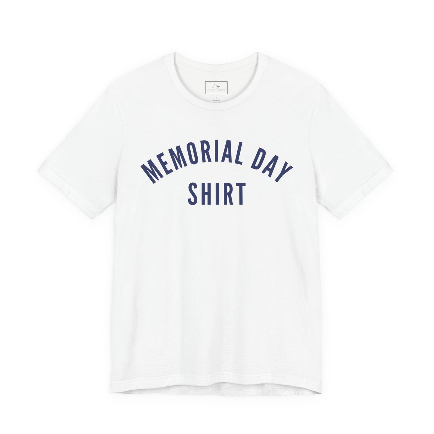 Memorial Day Shirt | Cotton Tee