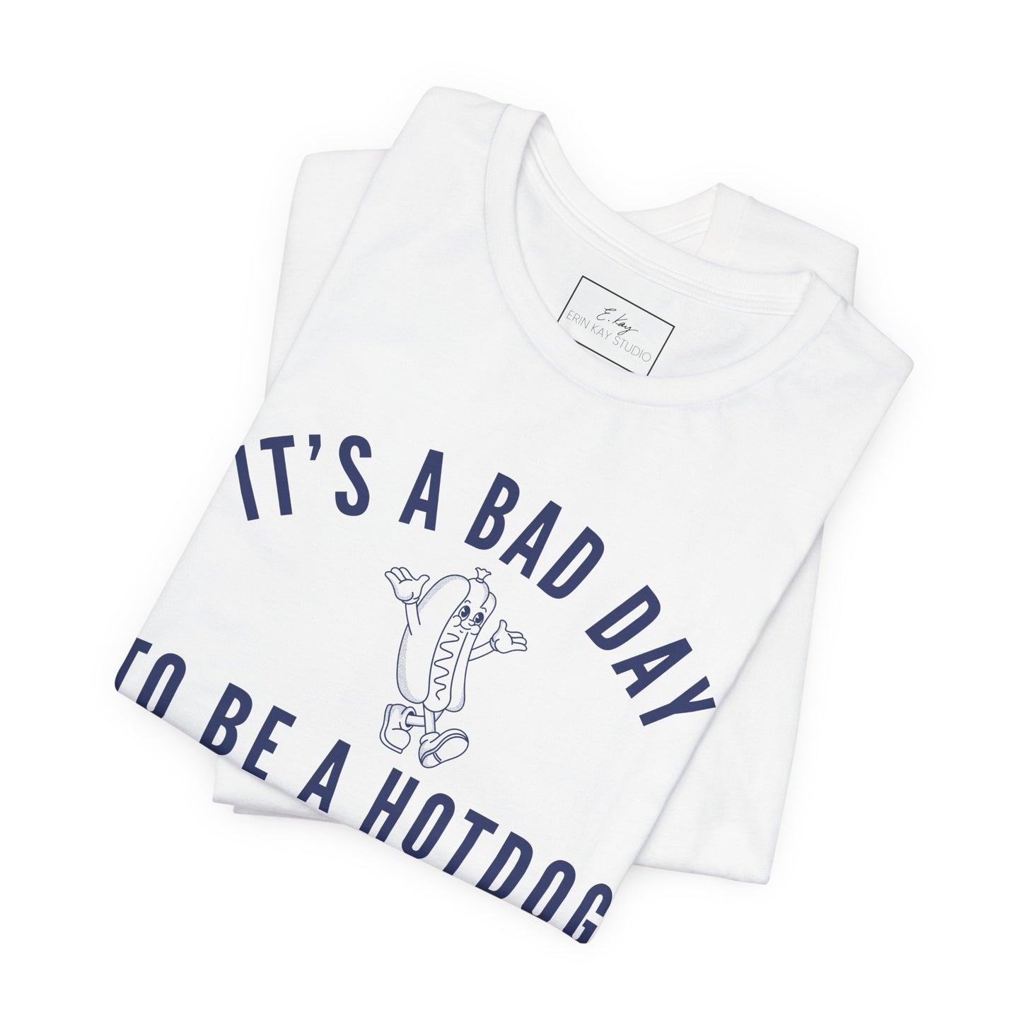 It's a bad day... | Cotton Tee