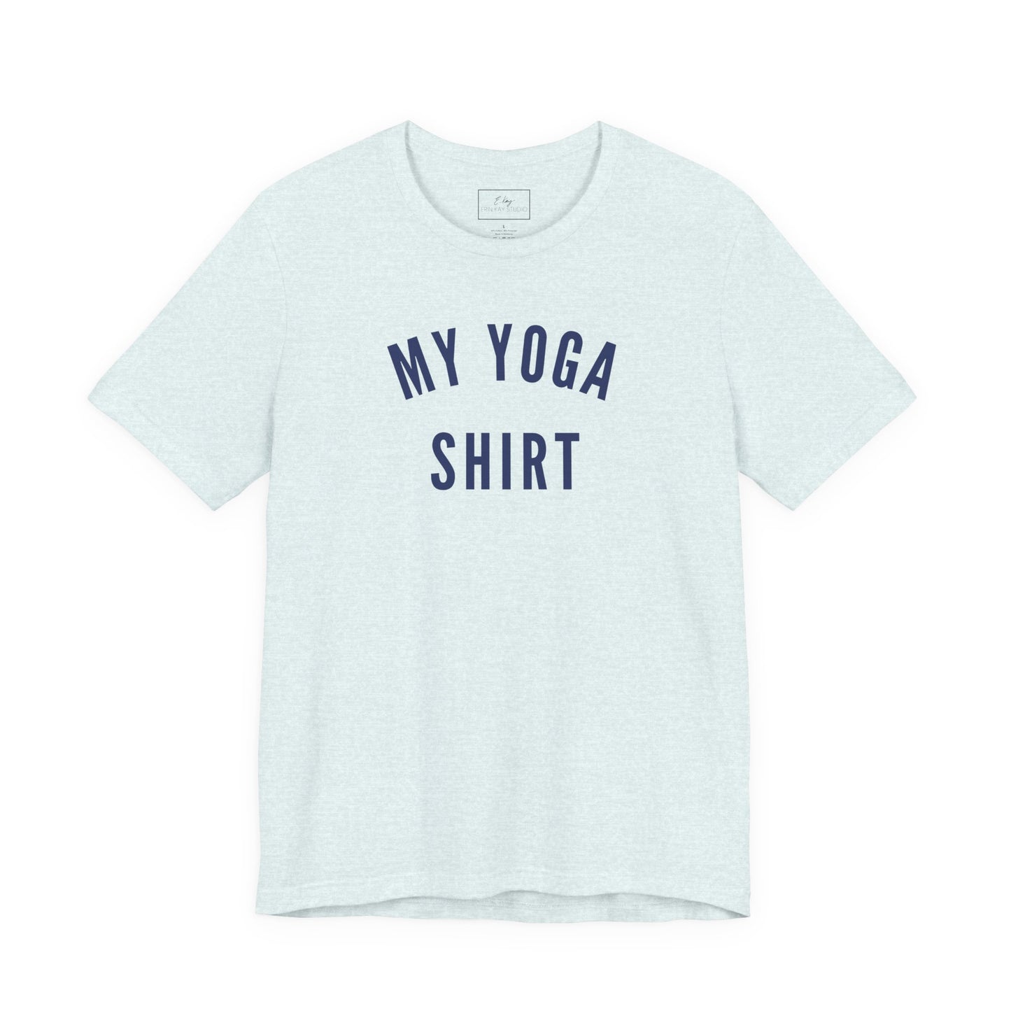 My Yoga Shirt | Cotton Tee