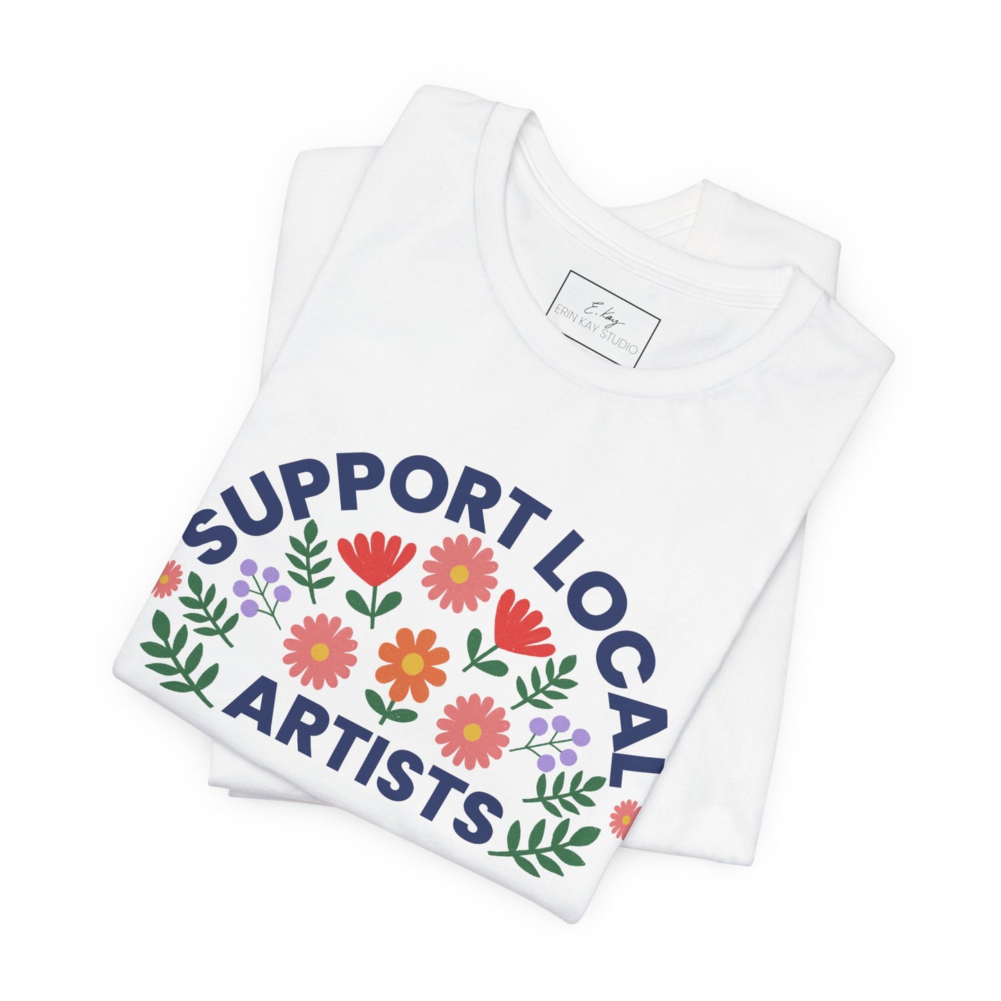 Support Local Artists (colorful) | Cotton Tee