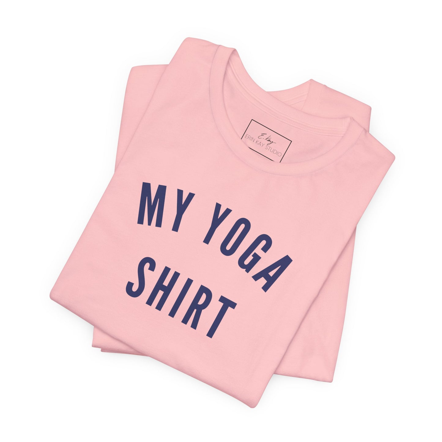 My Yoga Shirt | Cotton Tee