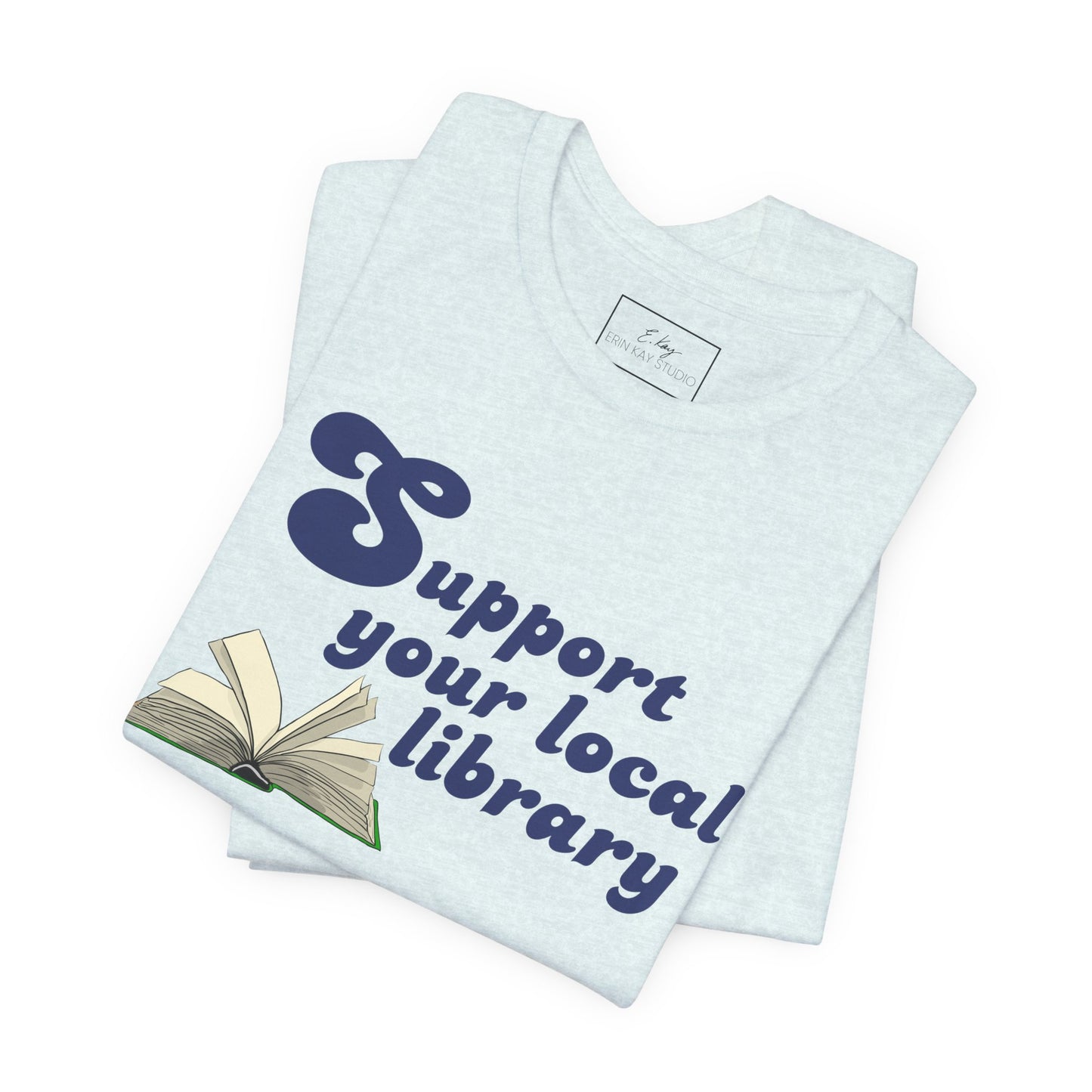 Support Your Local Library | Cotton Tee