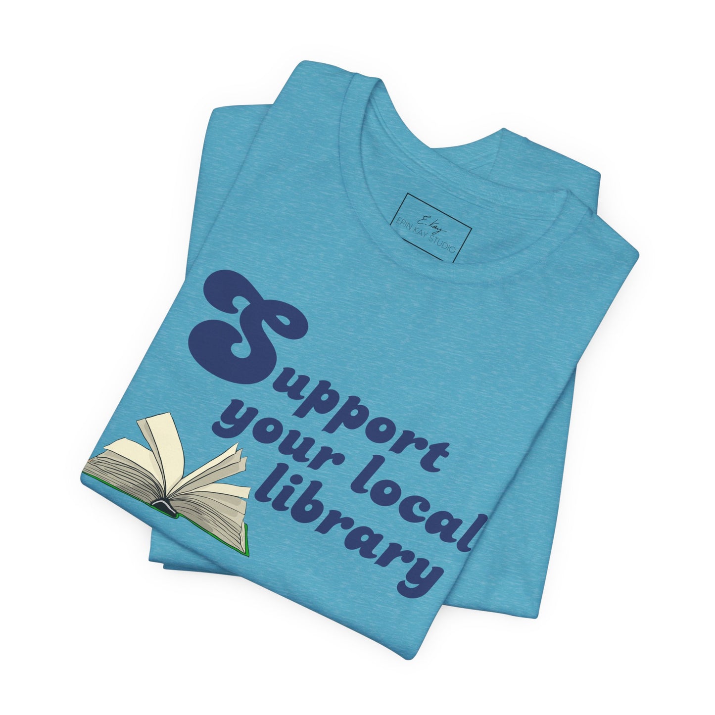 Support Your Local Library | Cotton Tee