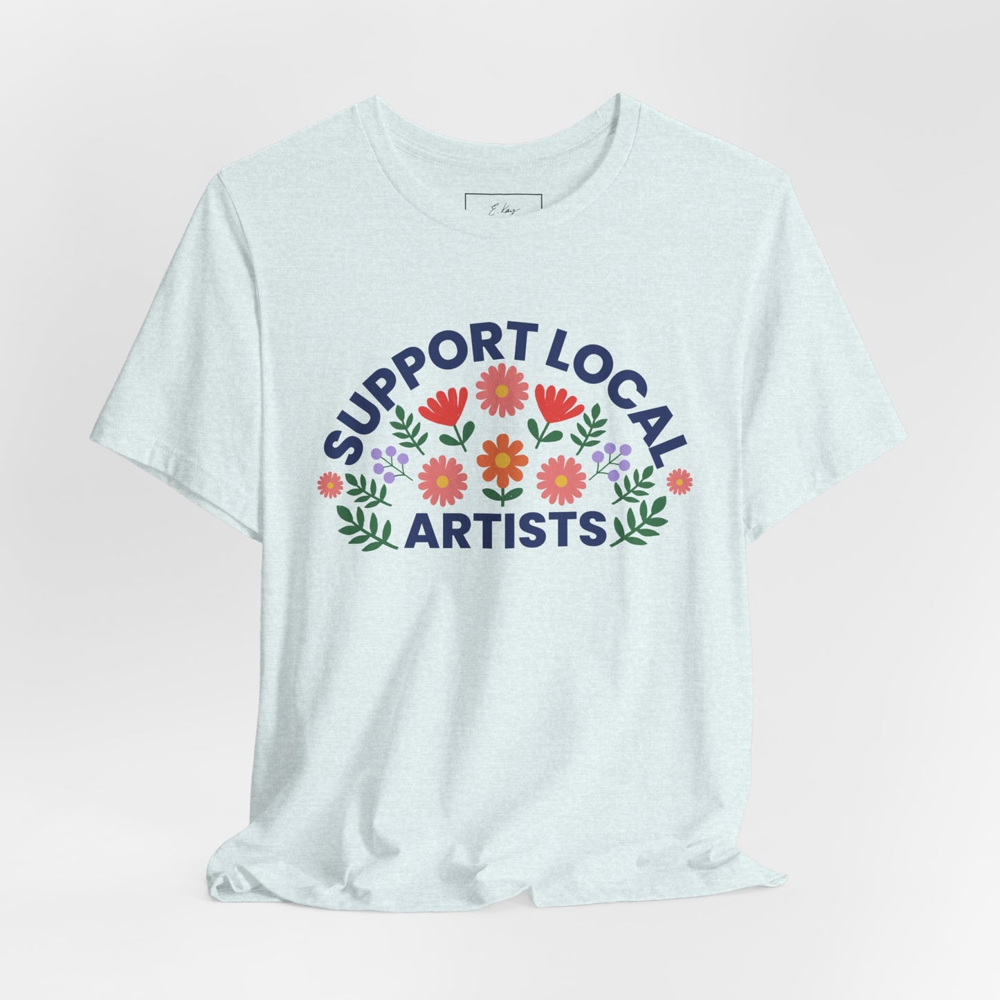 Support Local Artists (colorful) | Cotton Tee