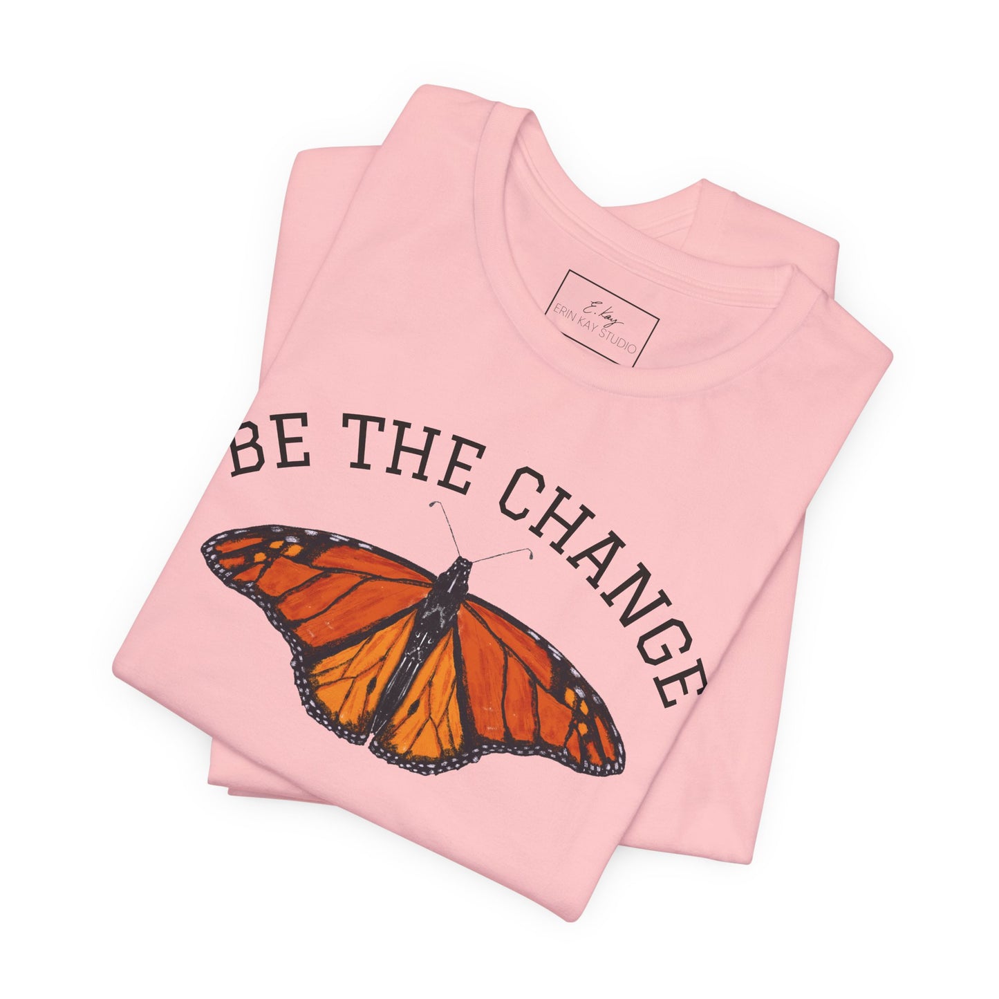 Be The Change | Cotton Tee