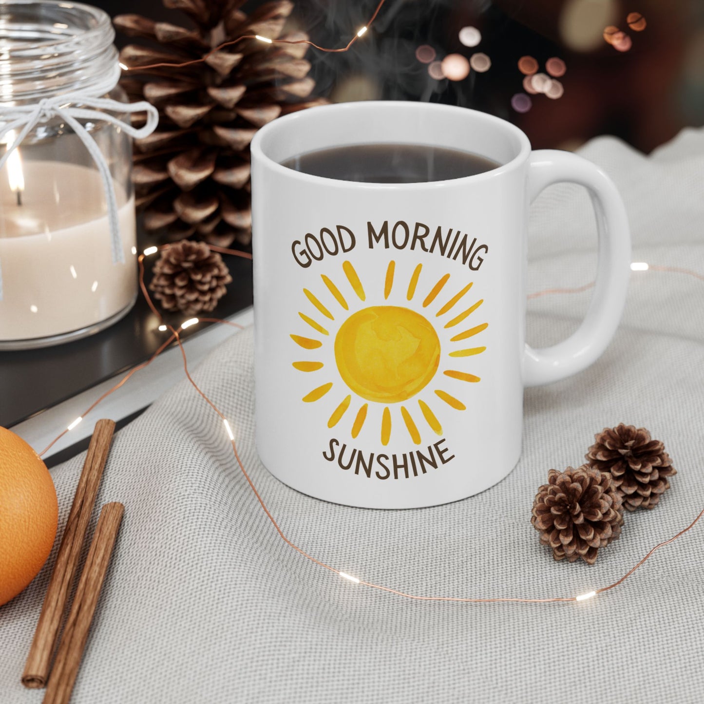 Good Morning Sunshine — Ceramic Mug (11oz)