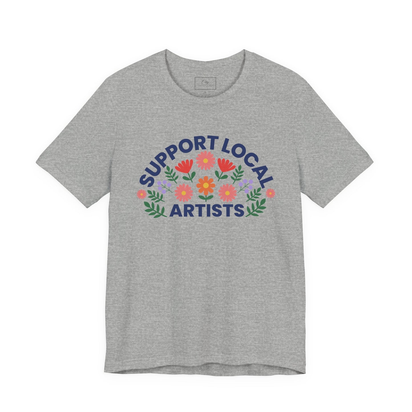 Support Local Artists (colorful) | Cotton Tee