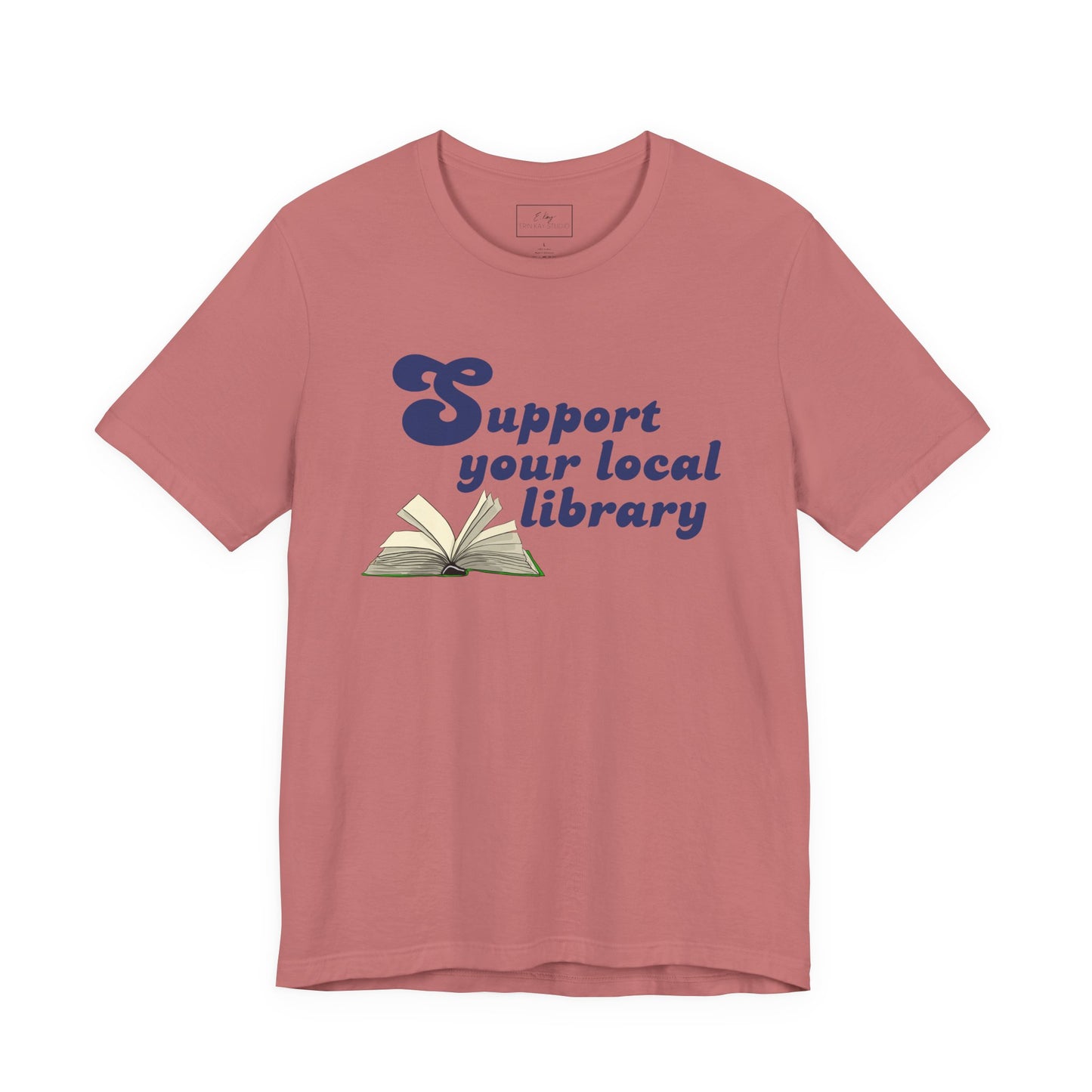 Support Your Local Library | Cotton Tee