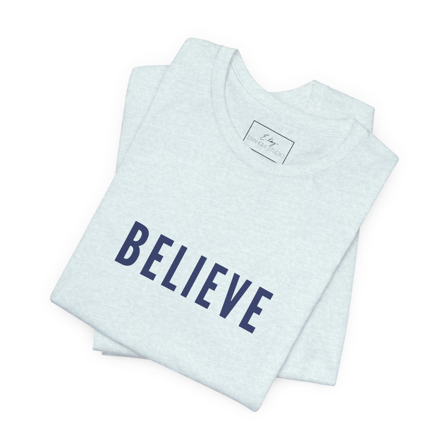 Believe | Cotton Tee