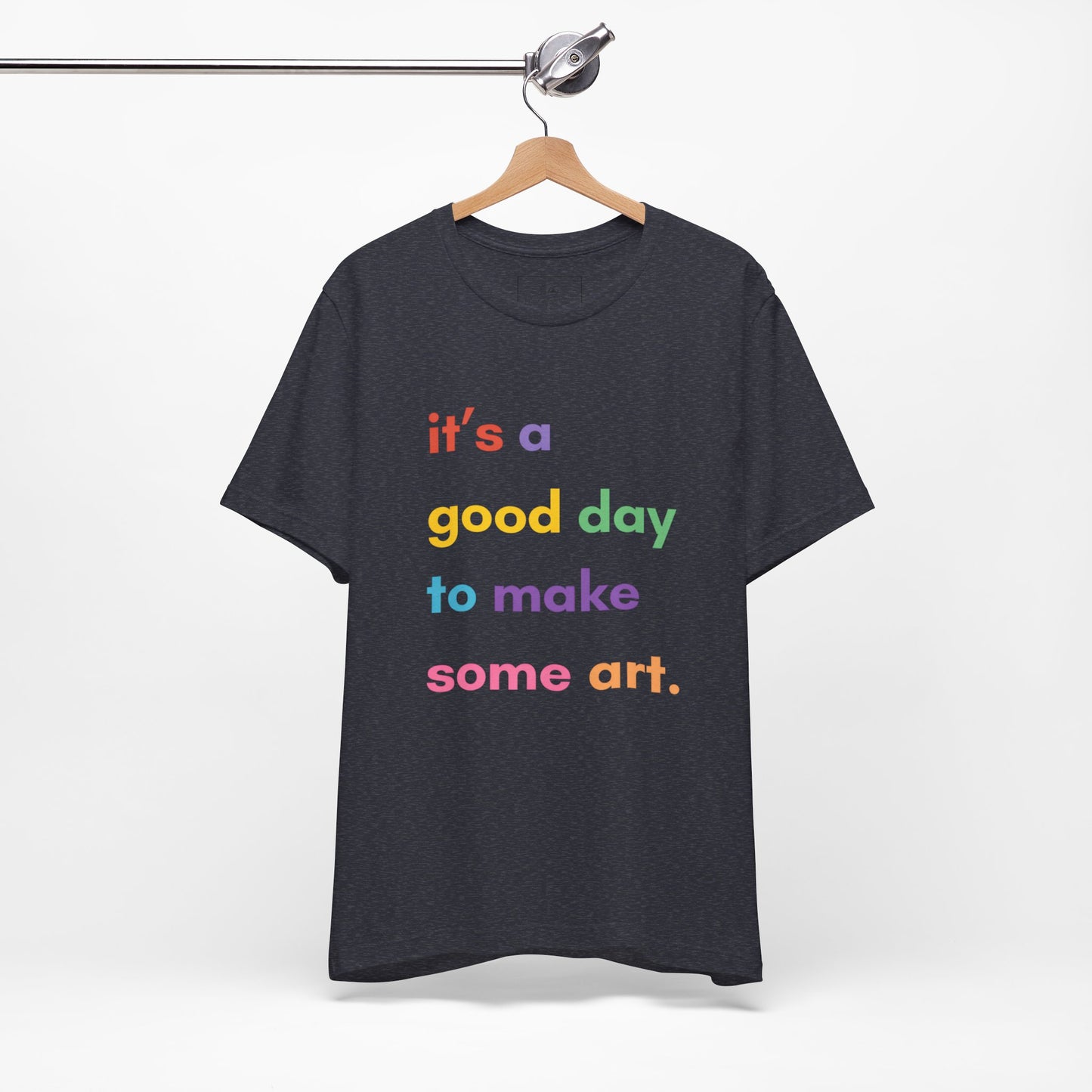 It's a good day... | Cotton Tee
