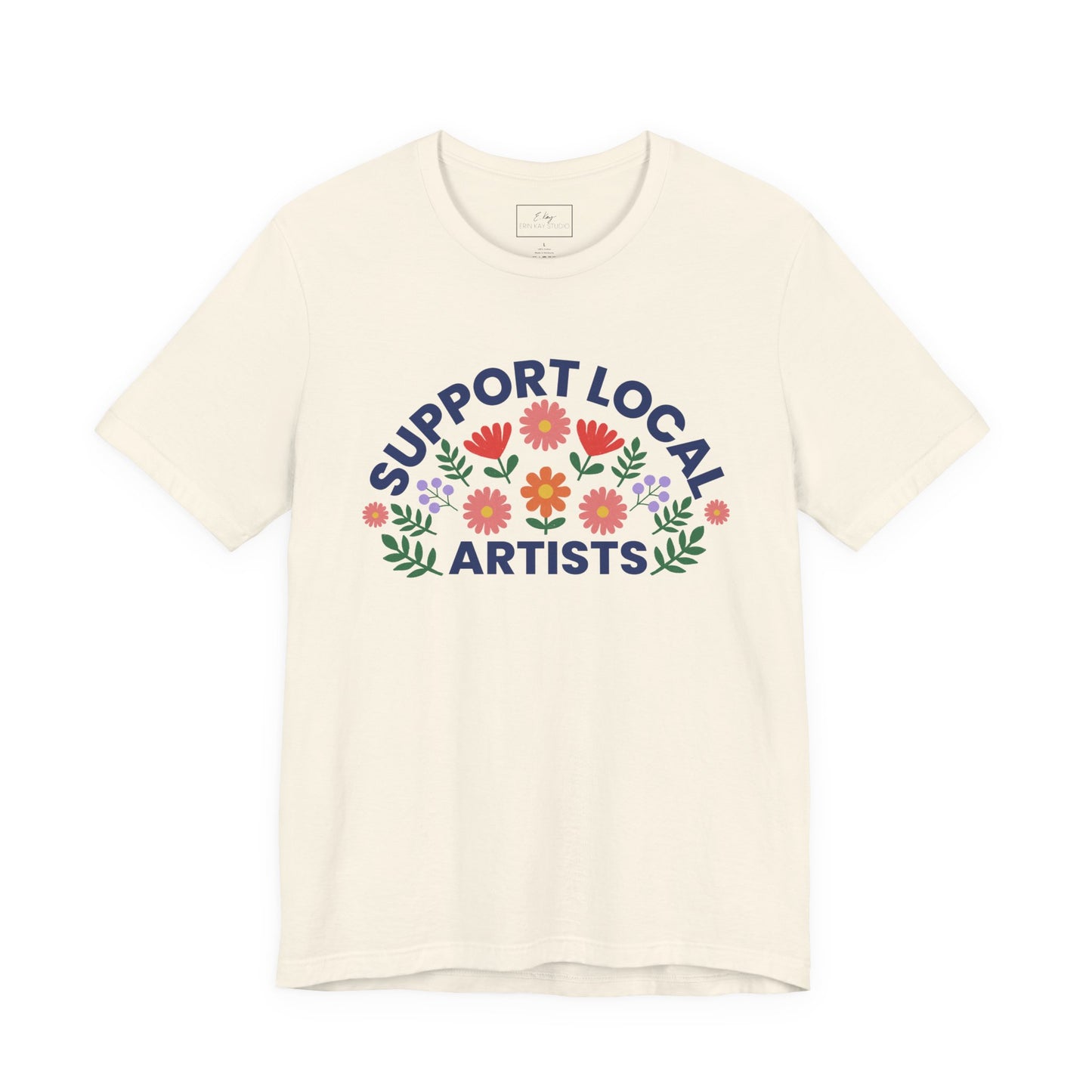Support Local Artists (colorful) | Cotton Tee