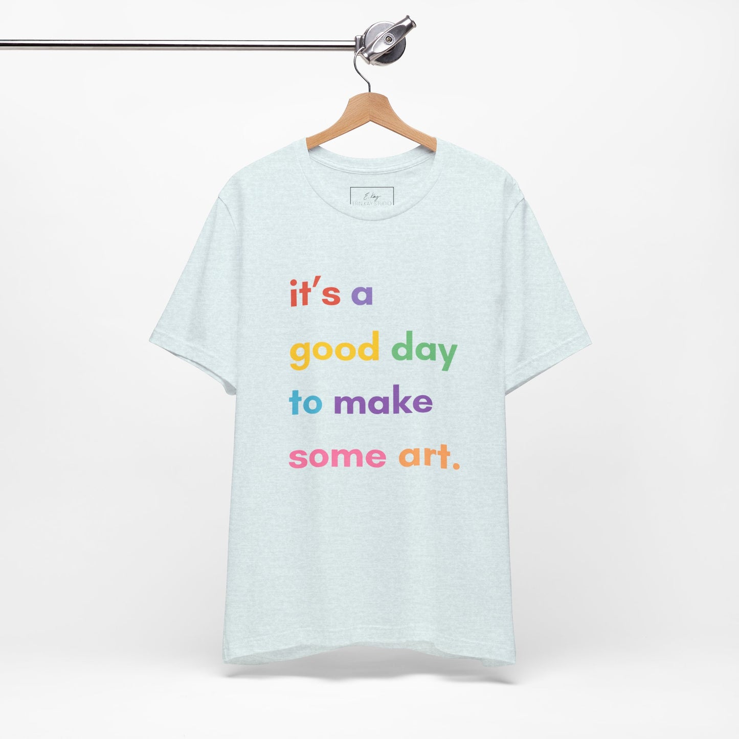 It's a good day... | Cotton Tee