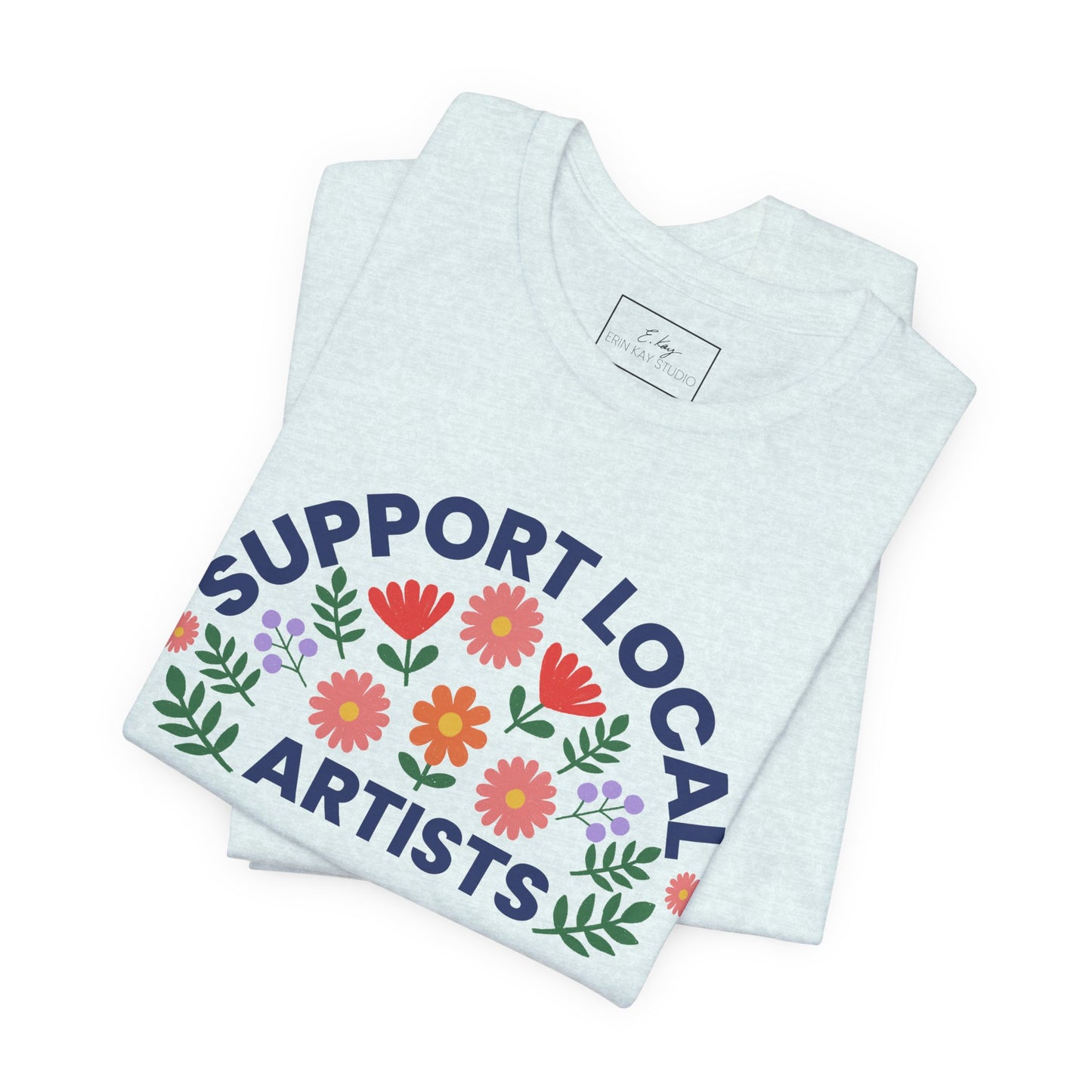 Support Local Artists (colorful) | Cotton Tee