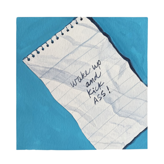Wake up and kick ASS! | Paper Note #4
