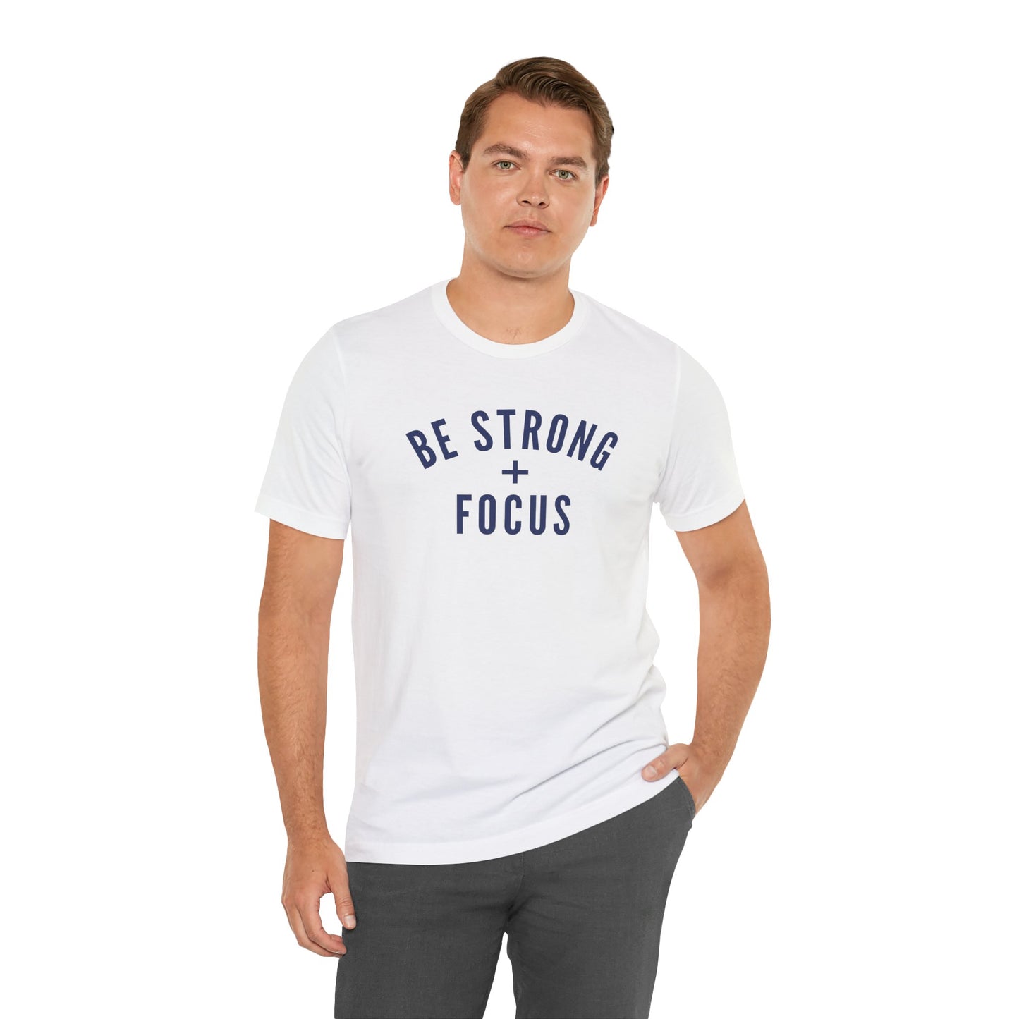 Be Strong + Focus | Cotton Tee