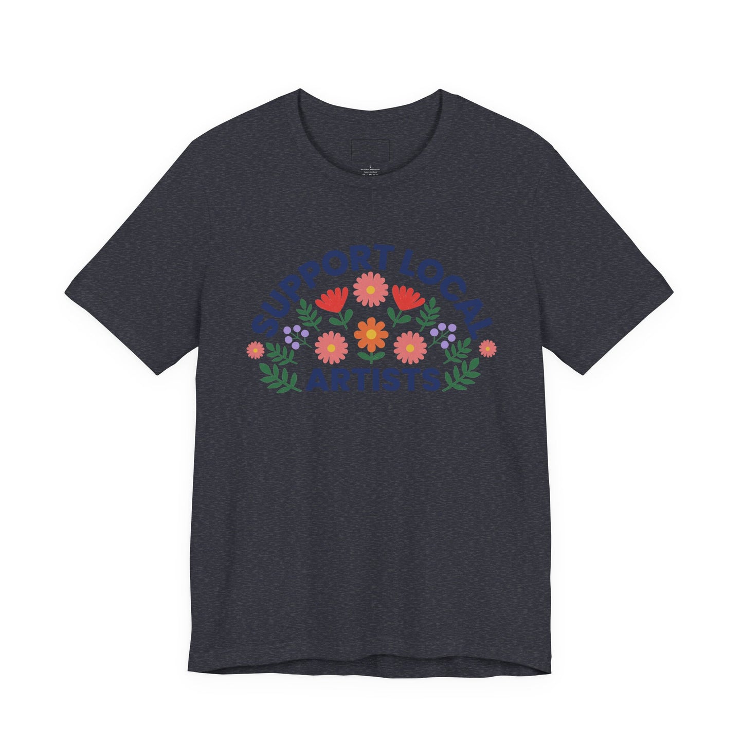Support Local Artists (colorful) | Cotton Tee