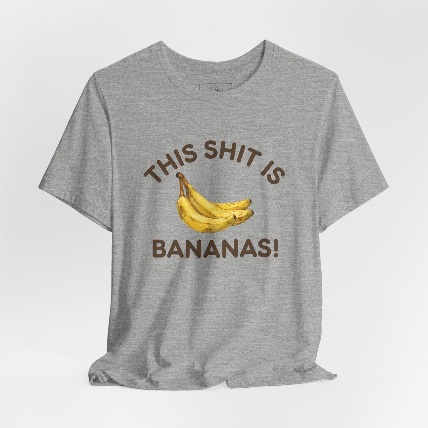 This Shit is Bananas! | Cotton Tee