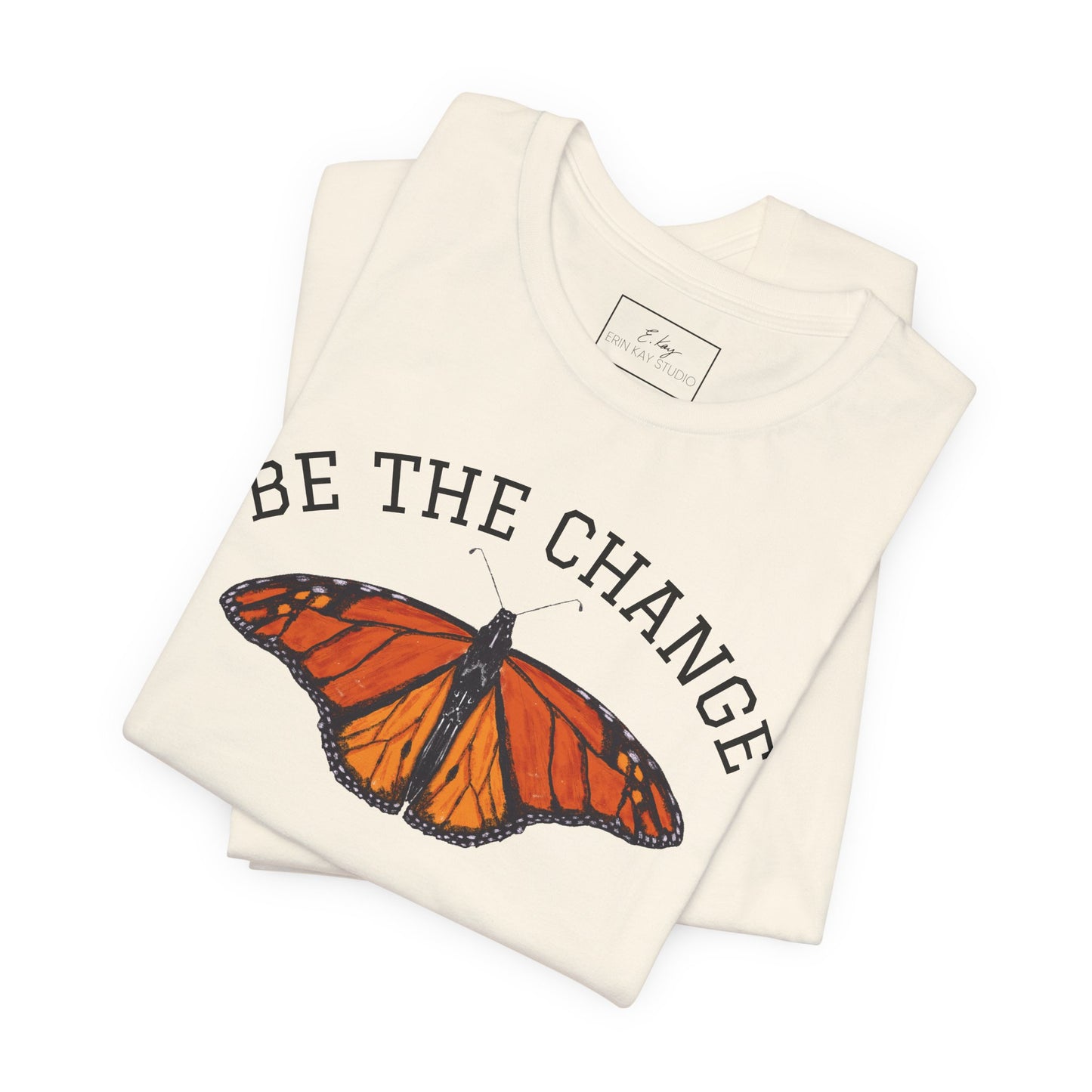 Be The Change | Cotton Tee